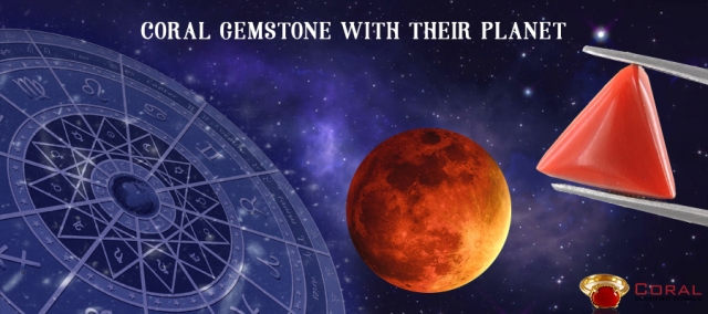 Coral gemstone with their planet